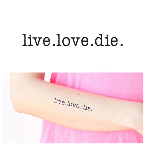 Live Love Die Set Of 2 Temporary Tattoo Word Temporary Etsy