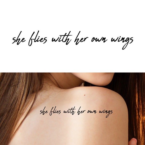 She Flies With Her Own Wings (Set of 2) - Quote Temporary Tattoo / Girl Tattoo / Quote Tattoo / Typography Tattoo / Script Tattoo /Inspiring