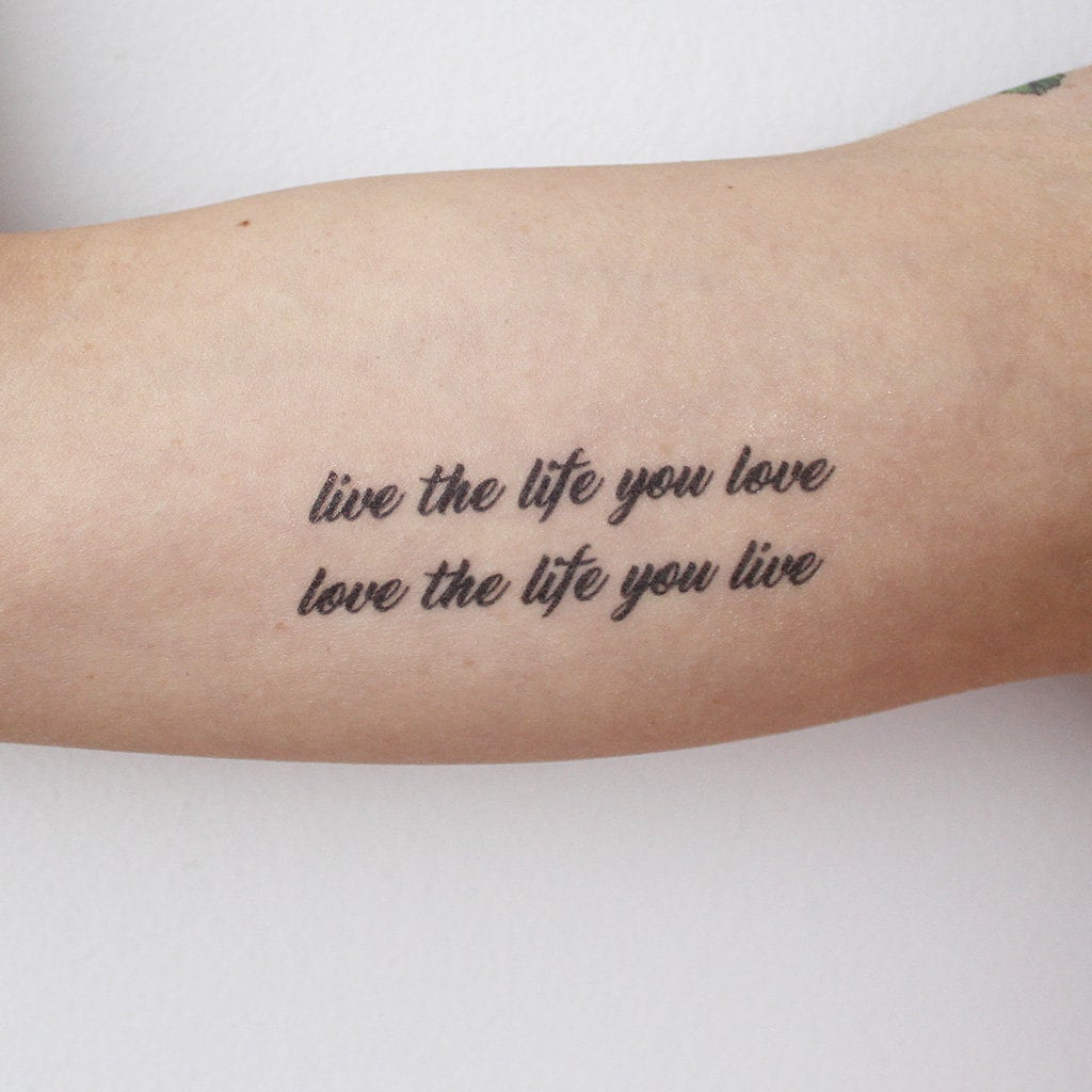 Tattoo Your Life to Love What You Live