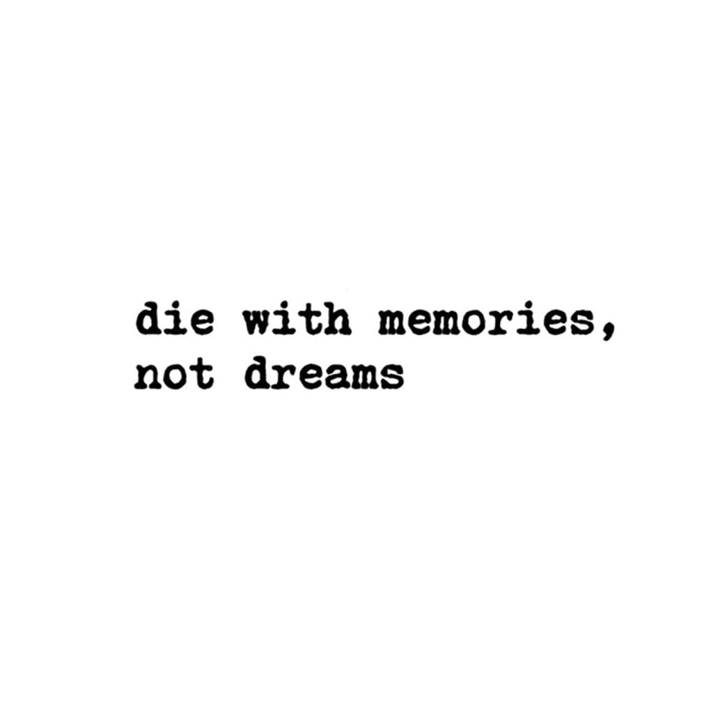 Die With Memories Not Dreams Set Of 2 Script Tattoo Etsy