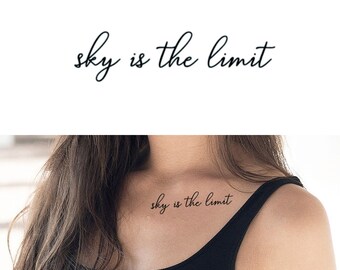 Sky Is the Limit (Set of 2) - Sky Is The Limit Temporary Tattoo / Quote Tattoo / Script Tattoo / Inspirational Temporary Tattoo / Feminine