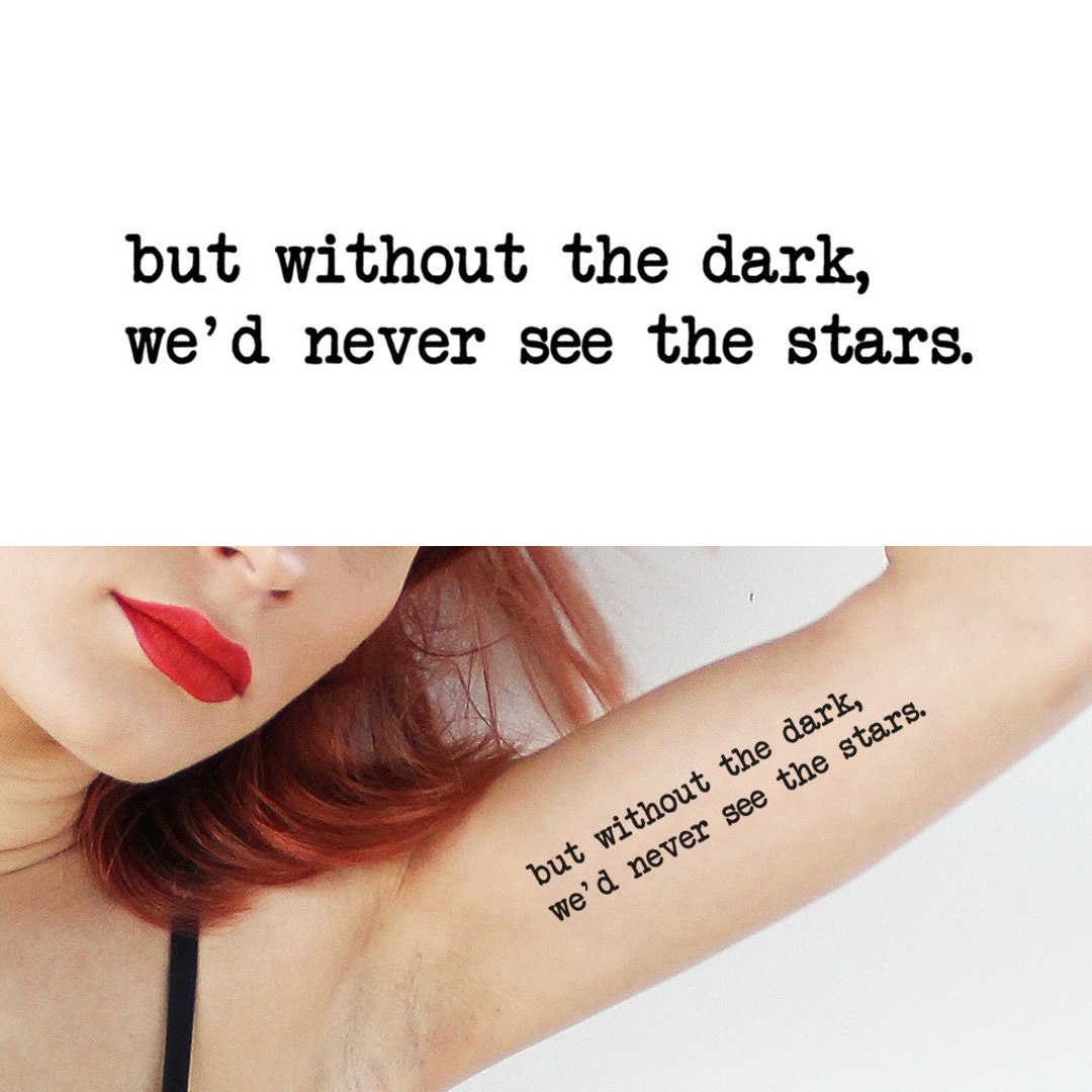 Without the Dark We'd Never See the Stars (set of 2) - Temporary Tattoo ...