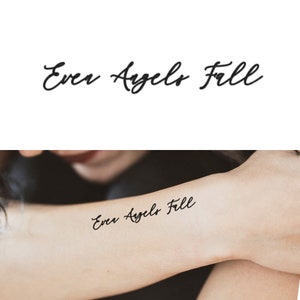 Even Angels Fall (Set of 2) - Quote Temporary Tattoo / Script Tattoo / Even Angels Fall Tattoo / Motivation Tattoo / Inspirational Tattoo