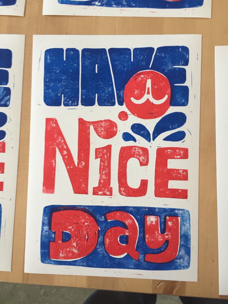 Typography Poster Have A Nice Day a4 art print Linocut Limited Edition Limited Edition image 2