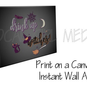 Drink up Witches, Printable Art, Digital Download, Halloween Art ...