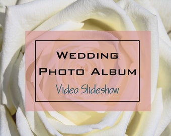 Wedding Photo Album, Video Scrapbook, Wedding Video, Wedding Album, Wedding, Photo Album, Video Montage , Photo Slideshow, Wedding Slideshow