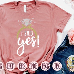 Ik zei ja! Engagement Diamond Ring Aankondiging Digital Cut File Design INSTANT DOWNLOAD Svg Dxf Eps Pdf Png Jpg