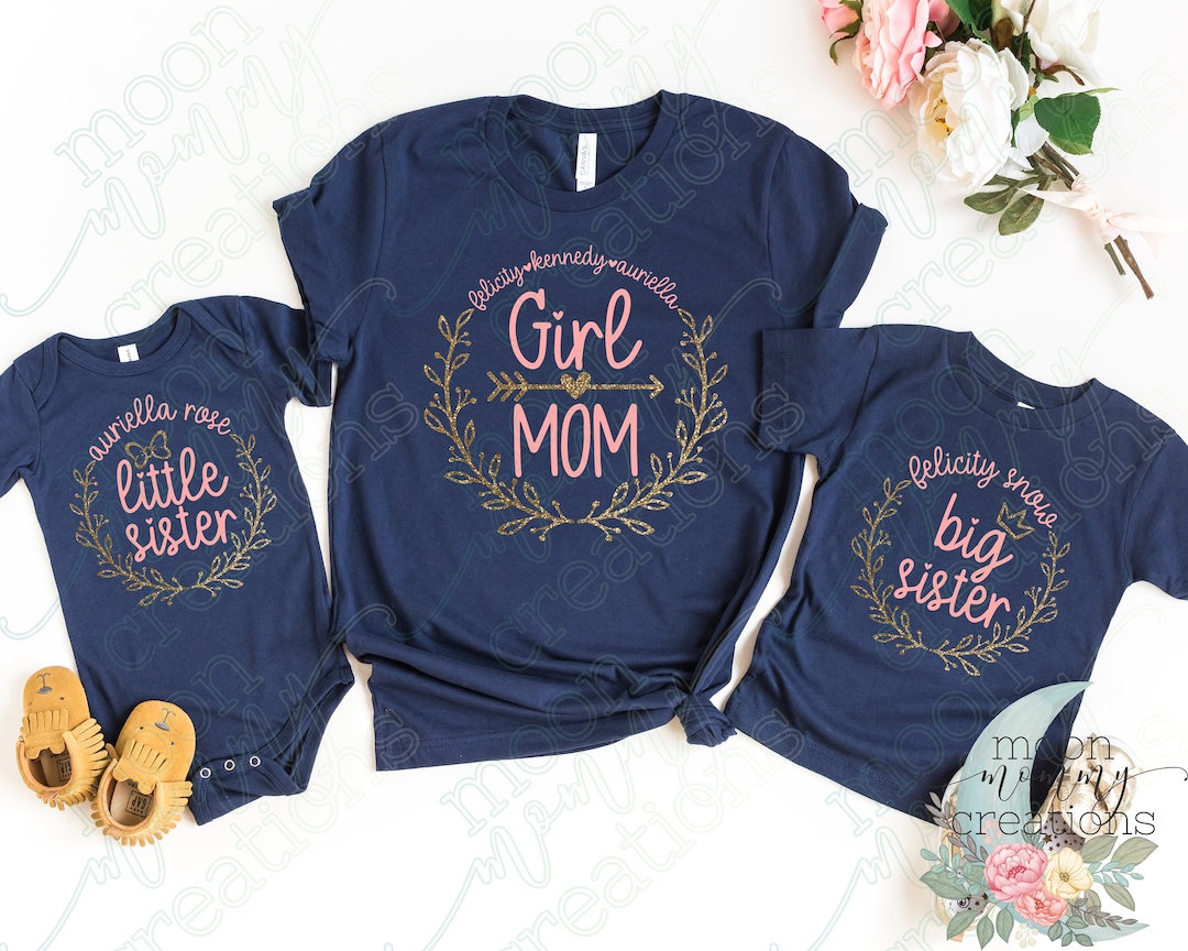 Girl Mom Big Sister Middle Sister Little Sister PERSONALIZED Shirt ...