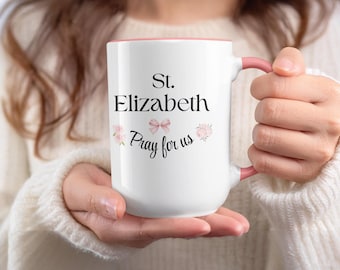 St Elizabeth of Portugal Pray For Us Mug, Religious Mug, Saint Elizabeth Mug, Gift For Catholic Friend, Confirmation Gift, Catholic Gift Mug