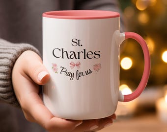 St Charles Mug, Pray For Us Mug, Catholic Gift, 15 oz Mug, Saint Charles, Catholic Mug, Confirmation Gift, Catholic Coffee Mug