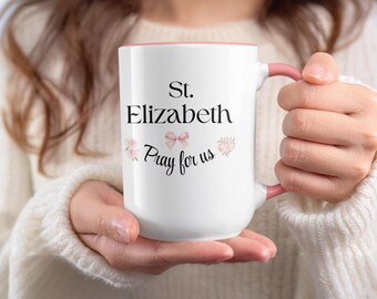 St Elizabeth of Hungary Mug, Pray for us Mug, Catholic Gift Mug, Catholic Mug, Saint Elizabeth Gift, Patron Saint Mug, Catholic Coffee Mug