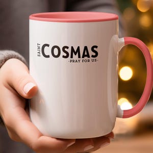 Saint Cosmas Mug, Pray for Us Catholic Gift, 15oz Mug Religious, Christian Coffee Mug, Catholic Saint Mug, Gift for Priest