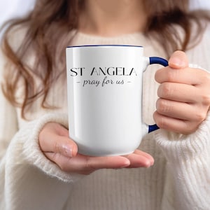 St Angela Mug, Catholic Gift, Pray for Us, Religious Coffee Mug, 15 oz Mug, Catholic Mug, Gift for Catholic, Religious Gift