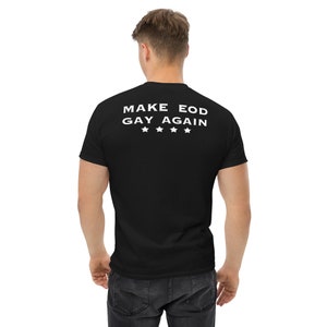 Make EOD Gay Again Shirt