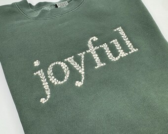 Joyful embroidered sweatshirt