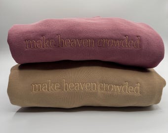 make heaven crowded embroidered sweatshirt