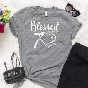 Blessed by God for 70 year birthday shirt, Happy 70th Birthday, 70th birthday shirt, Unisex shirt