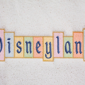 Disneyland Sign (5x7) - Digital Embroidery File, In The Hoop, NOT A PHYSICAL PRODUCT