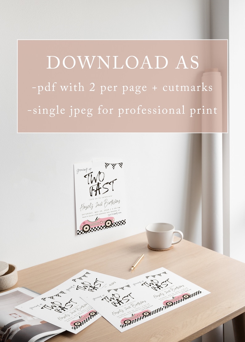 May include: Printable invitation for a child's second birthday party. The invitation features a pink race car with black checkered flags and the text "Growing up Two Fast Hazel's 2nd Birthday".