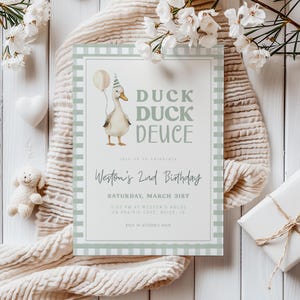 May include: A green and white checkered invitation with a cartoon duck wearing a party hat and holding a balloon. The text reads "Duck Duck Deuce" and "Weston's 2nd Birthday".