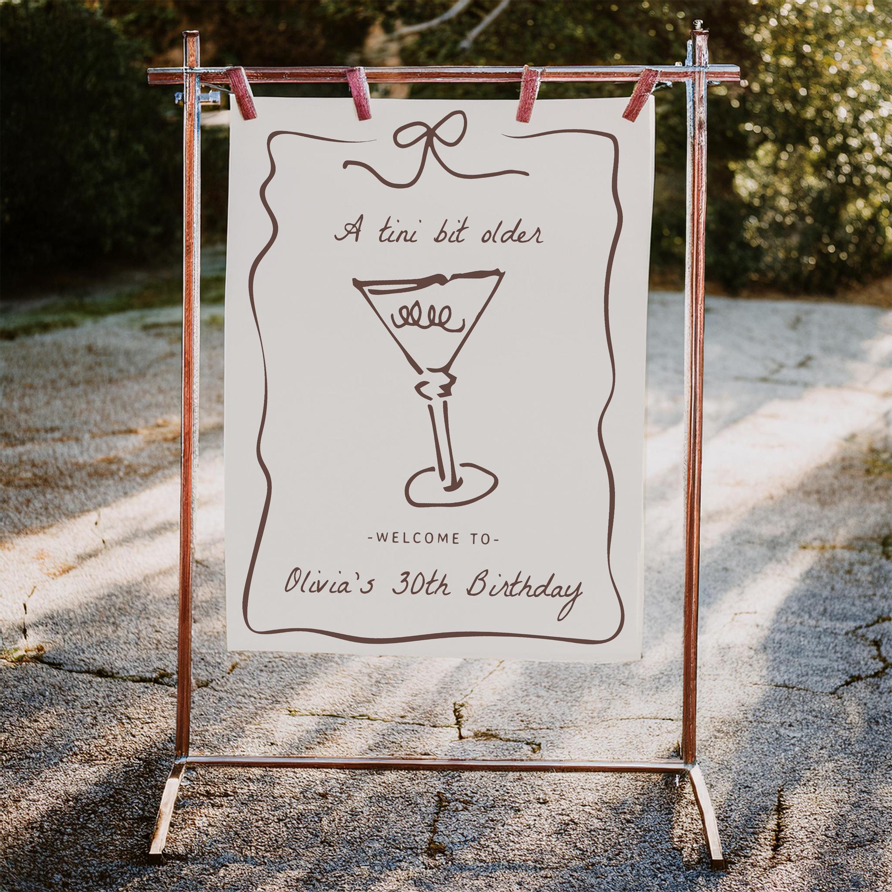 Tini Bit Older Welcome Sign Template | Editable Hand Drawn Martini