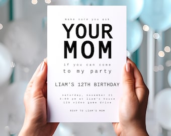 Puede incluir: Una invitación de fiesta de cumpleaños blanca con texto negro que dice "Asegúrate de preguntarle a tu mamá si puedes venir a mi fiesta. El cumpleaños número 12 de Liam. Sábado 21 de noviembre, 3:00 pm en la casa de Liam, 129 Video Game Drive. RSVP a la mamá de Liam."
