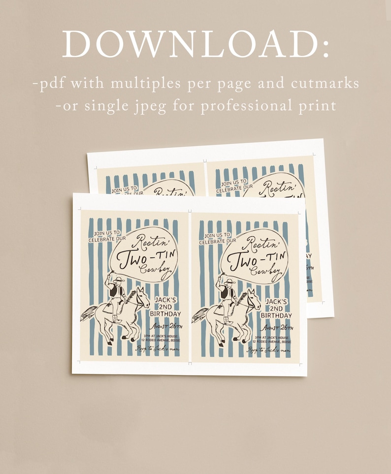 May include: Cowboy-themed birthday invitations. The design includes a cowboy on horseback, with the text "Rootin' Two-Tin Cowboy" and "Jack's 2nd Birthday". The background has blue vertical stripes.