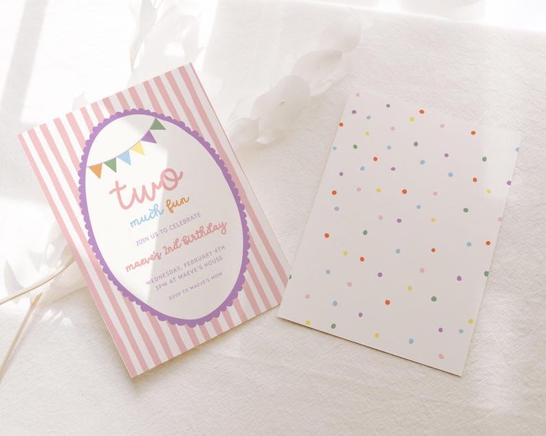 May include: Two birthday party invitations. One card has pink and white stripes with an oval design that reads "two much fun". The other card has a white background with colorful polka dots.