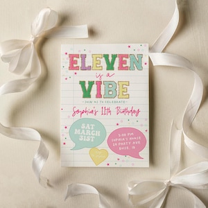 Könnte beinhalten: Eine bunte Geburtstagseinladung mit dem Text "ELEVEN is a VIBE" und "Sophia's 11th Birthday". Die Einladung enthält das Datum "SAT MARCH 31ST" und die Uhrzeit "5:00 PM" mit der Adresse "Sophia's House 14 Party Ave".