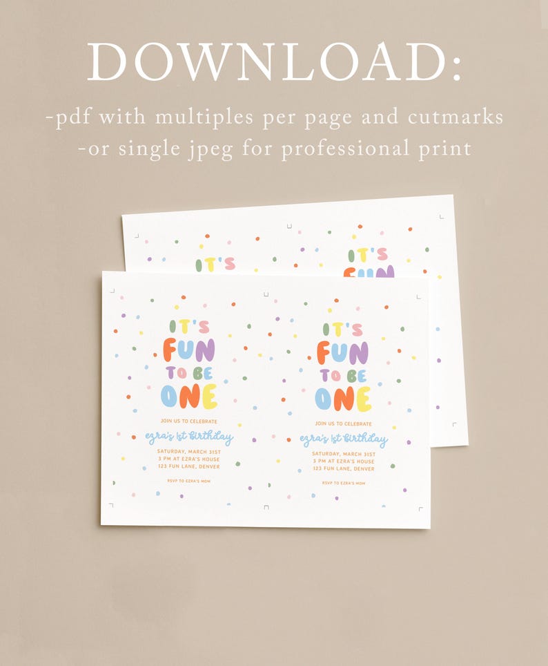 May include: Two white invitation cards with colorful text and confetti. The text reads "It's Fun to be One" in various colors. The cards also include details for Ezra's 1st birthday.