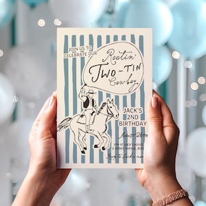 May include: A birthday invitation with a cowboy theme. The invitation features a cartoon illustration of a cowboy riding a horse, with the text "Rootin' Two-Tin Cowboy." The invitation is light blue and white with vertical stripes and includes the date, time, and location of the party.