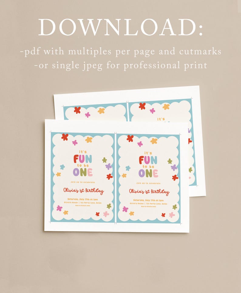 May include: A set of birthday invitations with a light blue scalloped border and colorful flower accents. The text "It's FUN to be ONE" is displayed in various colors. The invitation includes the text "Olivia's 1st Birthday".