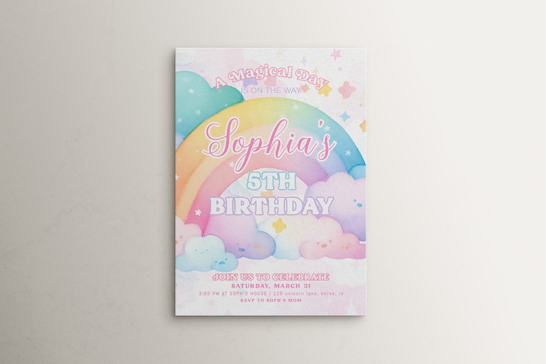 May include: A rainbow-themed birthday invitation for Sophia's 5th birthday. The invitation features a rainbow with clouds and stars, and the text "A Magical Day is on the Way Sophia's 5th Birthday". It also includes the date and time of the party, as well as the address and RSVP information.
