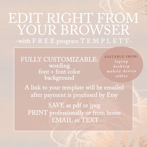 K&ouml;nnte beinhalten: Eine rosa und wei&szlig;e digitale Grafik mit dem Text "EDIT RIGHT FROM YOUR BROWSER -with FREE program TEMPLETT- FULLY CUSTOMIZABLE: wording font + font color background EDITABLE FROM: laptop desktop mobile device tablet A link to your template will be emailed after payment is processed by Etsy SAVE as pdf or jpeg PRINT professionally or from home EMAIL or TEXT"