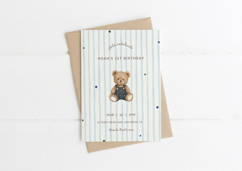 May include: A birthday invitation featuring a teddy bear illustration in denim dungarees. The card has a blue and white striped design with the text "Let's celebrate, Noah's 1st Birthday". Includes date, time, and address details.