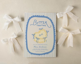 May include: A bridal shower invitation with the words "Butter Together" in blue script, within a blue scalloped border. The invitation is on a striped background, with five white satin bows scattered around it.