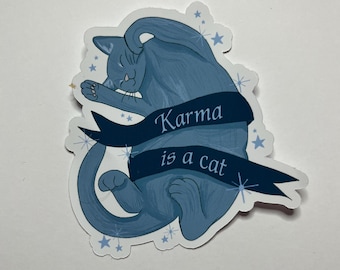Karma Is A Cat Sticker