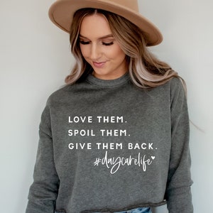 DayCare Svg, Love Them Spoil Them Give Them Back svg, Daycare Life svg, Preschool Svg, Teacher svg, SVG, Coworker Gift Svg