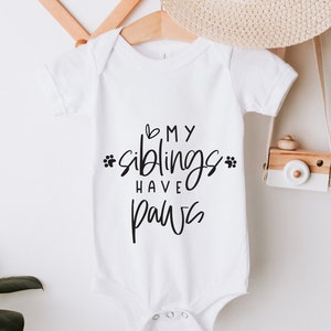 My Siblings Have Paws SVG, Pet svg, Funny Baby Shower Svg, Little Miracle, New Baby svg, Newborn, Cutting files