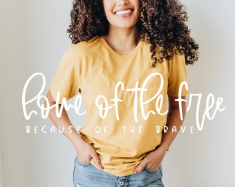 Home of the Free Because of the Brave, 4th of July svg, God Bless America Svg, Patriotic Svg, Independence Day svg, SVG, Mom Life SVG