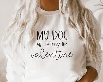 Funny svg, My Dog is my Valentine svg, Dog svg, Funny Clipart, Funny Pet Clipart, Quote SVG, Valentines Shirt SVG, sign svg file, dxf, png