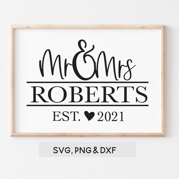 Custom Wedding Svg, Mr and Mrs Monogram SVG, Svg files for Cricut, Mr and Mrs, Est 2021, Svg, Mr & Mrs Svg, Wedding Svg, Just Married,