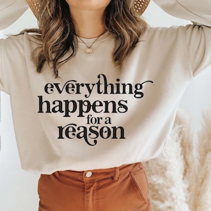 Everything Happens for A reason, Inspirational svg, Mom SVG, Teacher Svg, Trendy Tunny Womens Shirt Svg, Boho Svg, Trendy Women&#39;s Svg