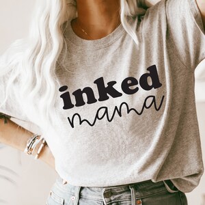 Inked Mama, Tattoo Mom Svg, Cool Moms Have Tattoos svg, Tattoo svg, Mom Mode PNG, Funny Mom svg, Funny svg, Tattooed Mom svg