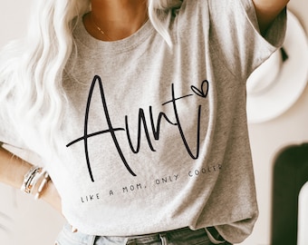 Aunt svg, Like a mom only cooler, BAE SVG, Auntie svg, Godmother svg, Best Aunt Ever SVG, Blessed Auntie svg, Best Friend Gift, New Aunt svg
