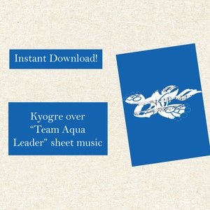Puede incluir: Botón de descarga digital azul con el texto "Descarga instantánea!" y un rectángulo azul con el texto "Kyogre over "Team Aqua Leader" sheet music".