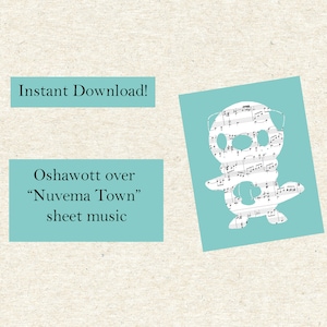 Puede incluir: Una silueta azul turquesa de un personaje Pokémon, Oshawott, se superpone a una partitura musical. El texto "Oshawott over "Nuvema Town" sheet music" está debajo de la imagen. El texto "Instant Download!" está encima de la imagen.