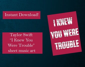 Taylor Swift: I Knew You Were Trouble
