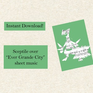 Può includere: Pulsante di download digitale verde con il testo "Download immediato!" e un rettangolo verde con il testo "Sceptile over "Ever Grande City" sheet music". L'immagine mostra anche una silhouette bianca del Pokémon Sceptile realizzata con spartiti musicali.