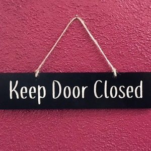 Keep Door Open / Closed ... Wooden Hanging Sign